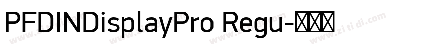 PFDINDisplayPro Regu字体转换